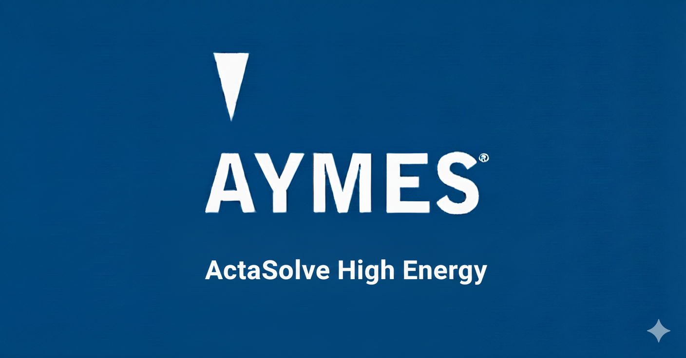 Aymes ActaSolve High Energy